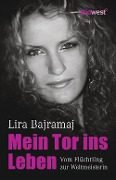 Cover-Bild zum Titel 'Mein Tor ins Leben' von 'Lira Bajramaj'
