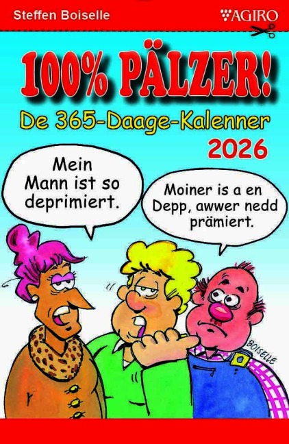 100% Pälzer! De 365-Daage-Kalenner 2026 - Steffen Boiselle