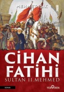 Cover-Bild zum Titel 'Cihan Fatihi Sultan 2. Mehmed' von 'Mehmet Isik'