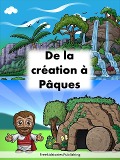 Cover-Bild zum Titel 'De la création à Pâques' von 'Freekidstories Publishing'