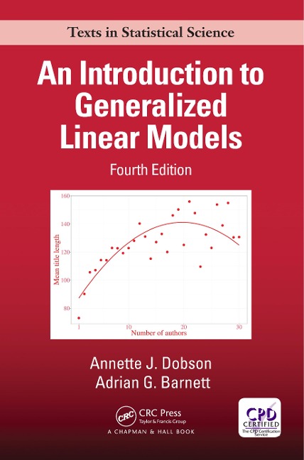 An Introduction to Generalized Linear Models - Annette J. Dobson, Adrian G. Barnett