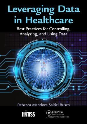 Leveraging Data in Healthcare - Rebecca Mendoza Saltiel Busch
