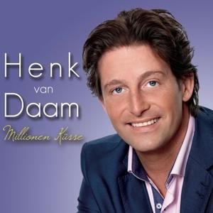 Millionen Küsse - Henk van Daam