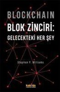 Cover-Bild zum Titel 'Blockchain Blok Zinciri - Gelecekteki Her Sey' von 'Stephen P. Williams'