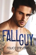 Cover-Bild zum Titel 'Fall Guy' von 'Felice Stevens'
