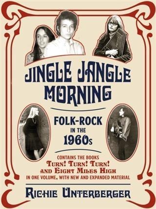 Jingle Jangle Morning - Richie Unterberger
