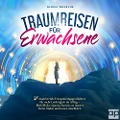 Cover-Bild zum Titel 'Traumreisen für Erwachsene' von 'Gloria Wünsche'