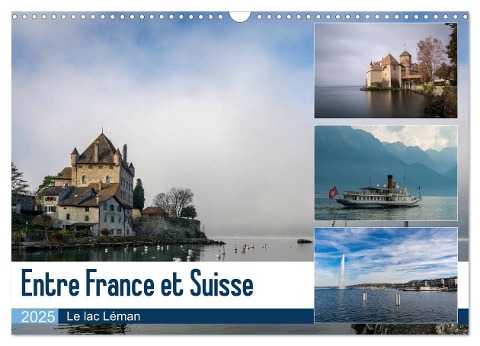 Entre France et Suisse, le lac Léman (Calendrier mural 2025 DIN A3 vertical), CALVENDO calendrier mensuel - Alain Gaymard
