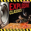 Cover-Bild zum Titel 'Explosive Classics' von 'Järvi/Hickox/Handley/Davis/BBC Philharmonic/LSO'