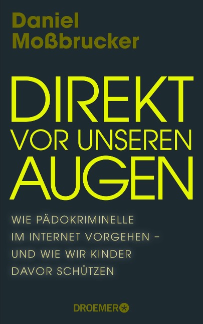 Direkt vor unseren Augen - Daniel Moßbrucker