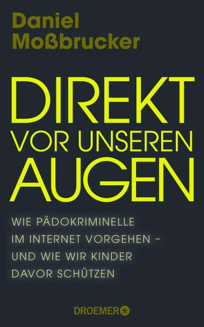 Direkt vor unseren Augen - Daniel Moßbrucker