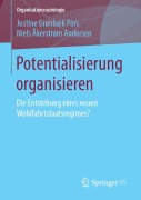 Cover-Bild zum Titel 'Potentialisierung organisieren' von 'Niels Åkerstrøm Andersen, Justine Grønbæk Pors'
