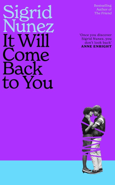 It Will Come Back to You - Sigrid Nunez