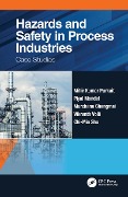 Cover-Bild zum Titel 'Hazards and Safety in Process Industries' von 'Mihir Kumar Purkait, Vikranth Volli, Murchana Changmai, Chi-Min Shu, Piyal Mondal'