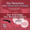 Die Memoiren von Sherlock Holmes ¿ Der Schreiber des Börsenmaklers - Arthur Conan Doyle