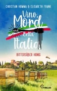 Cover-Bild zum Titel 'Vino, Mord und Bella Italia! Folge 3: Bittersüßer Honig' von 'Christian Homma, Elisabeth Frank'