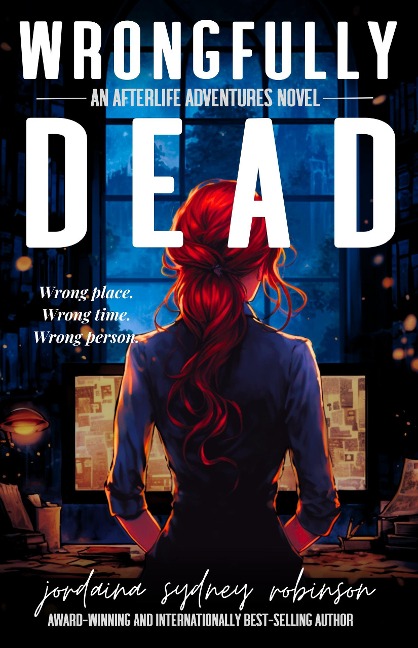 Wrongfully Dead (An Afterlife Adventures Novel, #9) - Jordaina Sydney Robinson