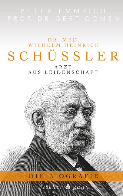 Dr. med. Wilhelm Heinrich Schüßler - Peter Emmrich, Gert Oomen