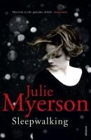 Sleepwalking - Julie Myerson