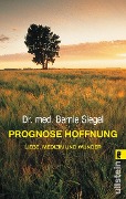Cover-Bild zum Titel 'Prognose Hoffnung' von 'Bernie Siegel'