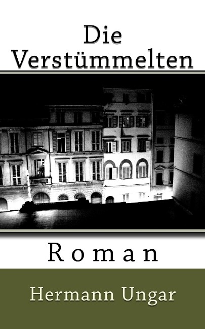 Die Verstümmelten - Hermann Ungar