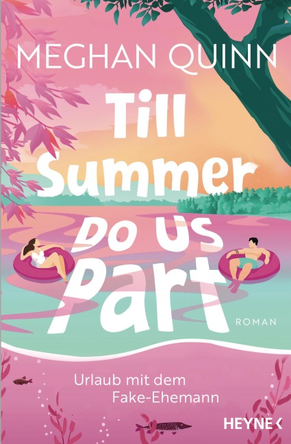 Till Summer Do Us Part - Urlaub mit dem Fake-Ehemann - Meghan Quinn