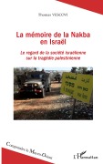 Cover-Bild zum Titel 'La mémoire de la Nakba en Israël' von 'Thomas Vescovi'