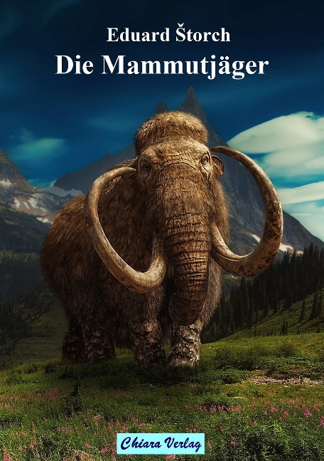 Die Mammutjäger - Eduard Storch