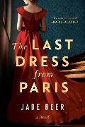Cover-Bild zum Titel 'The Last Dress from Paris' von 'Jade Beer'