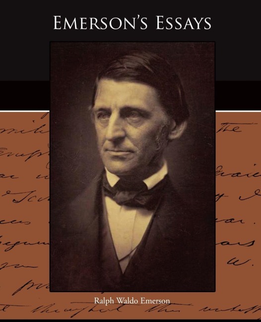 Emerson's Essays - Ralph Waldo Emerson