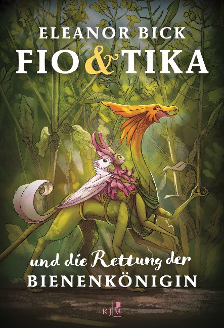 Fio & Tika und die Rettung der Bienenkönigin - Eleanor Bick