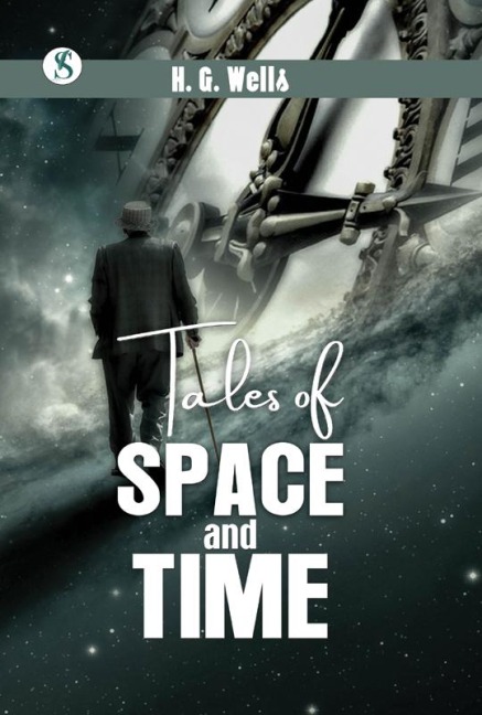 Tales of Space and Time - H. G. Wells