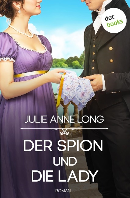 Der Spion und die Lady - Julie Ann Long