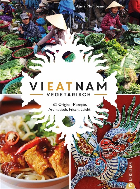 Vieatnam vegetarisch - Anna Plumbaum