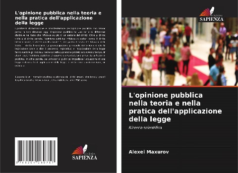 L'opinione pubblica nella teoria e nella pratica dell'applicazione della legge - Alexei Maxurov