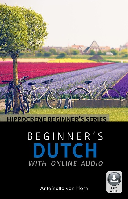 Beginner's Dutch with Online Audio - Antoinette Van Horn