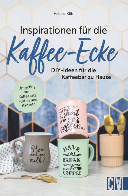 Inspirationen für die Kaffee-Ecke - Helene Kilb