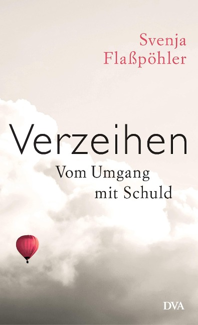Verzeihen - Svenja Flaßpöhler
