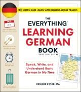 The Everything Learning German Book, 3rd Edition - Edward Swick