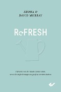 Cover-Bild zum Titel 'Refresh' von 'Shona und David Murray'