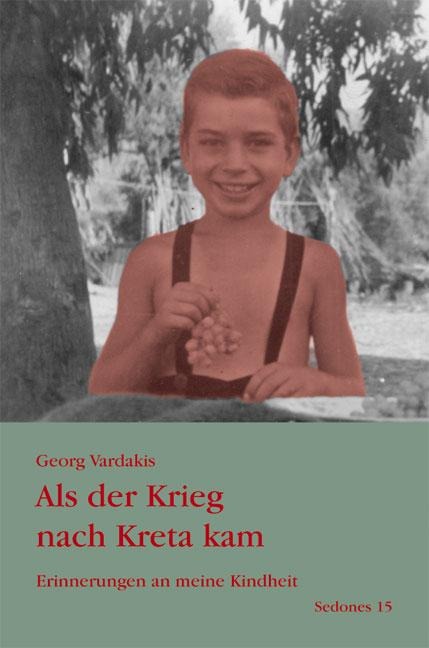 Als der Krieg nach Kreta kam - Georg Vardakis