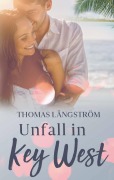Cover-Bild zum Titel 'Unfall in Key West' von 'Thomas Längström'