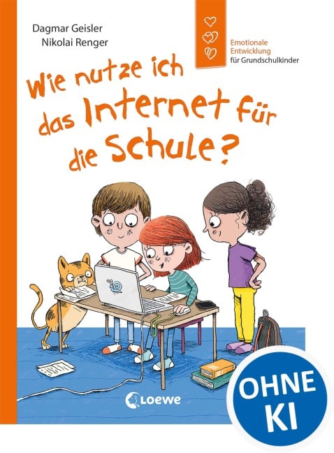 Wie nutze ich das Internet für die Schule? (Starke Kinder, glückliche Eltern) - Dagmar Geisler