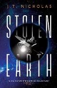 Cover-Bild zum Titel 'Stolen Earth' von 'J. T. Nicholas'