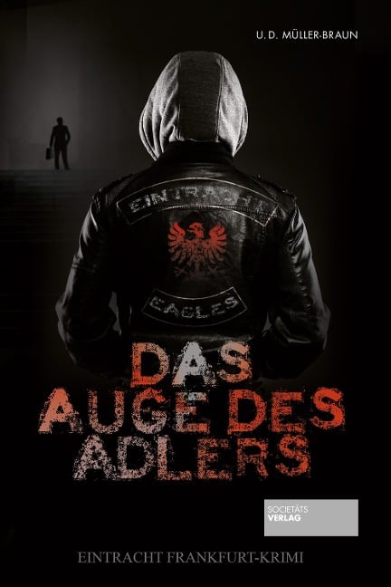 Das Auge des Adlers - Dana Müller-Braun, Ulrich Müller-Braun