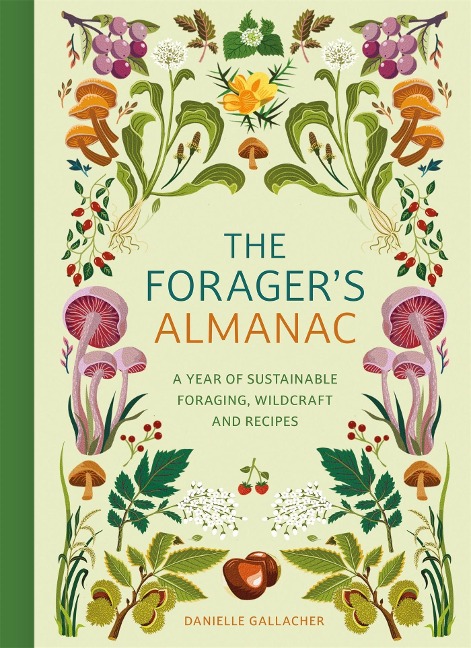 The Forager's Almanac - Danni Gallacher