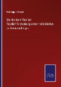Cover-Bild zum Titel 'Die Handschriften der fürstlich-fürstenbergischen Hofbibliothek zu Donaueschingen' von 'Karl August Barack'