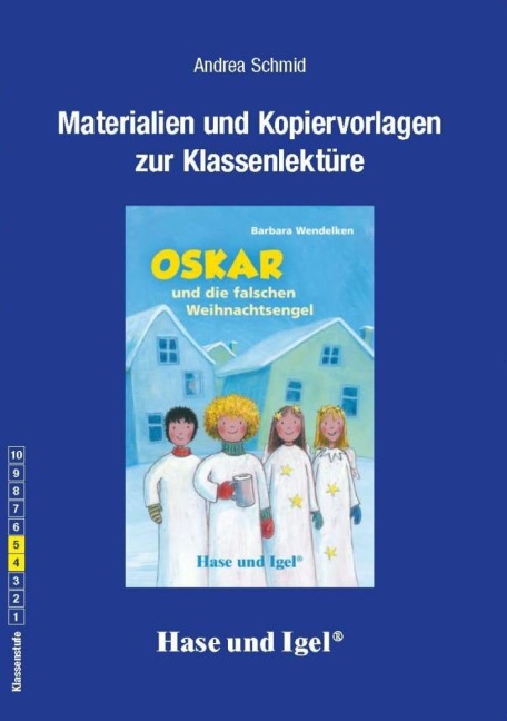Oskar und die falschen Weihnachtsengel / Neuausgabe. Begleitmaterial - Barbara Wendelken, Andrea Schmid