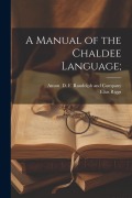 Cover-Bild zum Titel 'A Manual of the Chaldee Language;' von 'Elias Riggs'