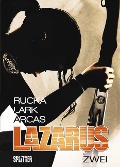 Lazarus 02. Der Treck der Verlierer - Greg Rucka, Michael Lark